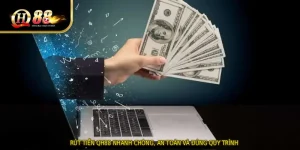 RÚT TIỀN QH88 Nhanh Chóng, An Toàn Và Đúng Quy Trình